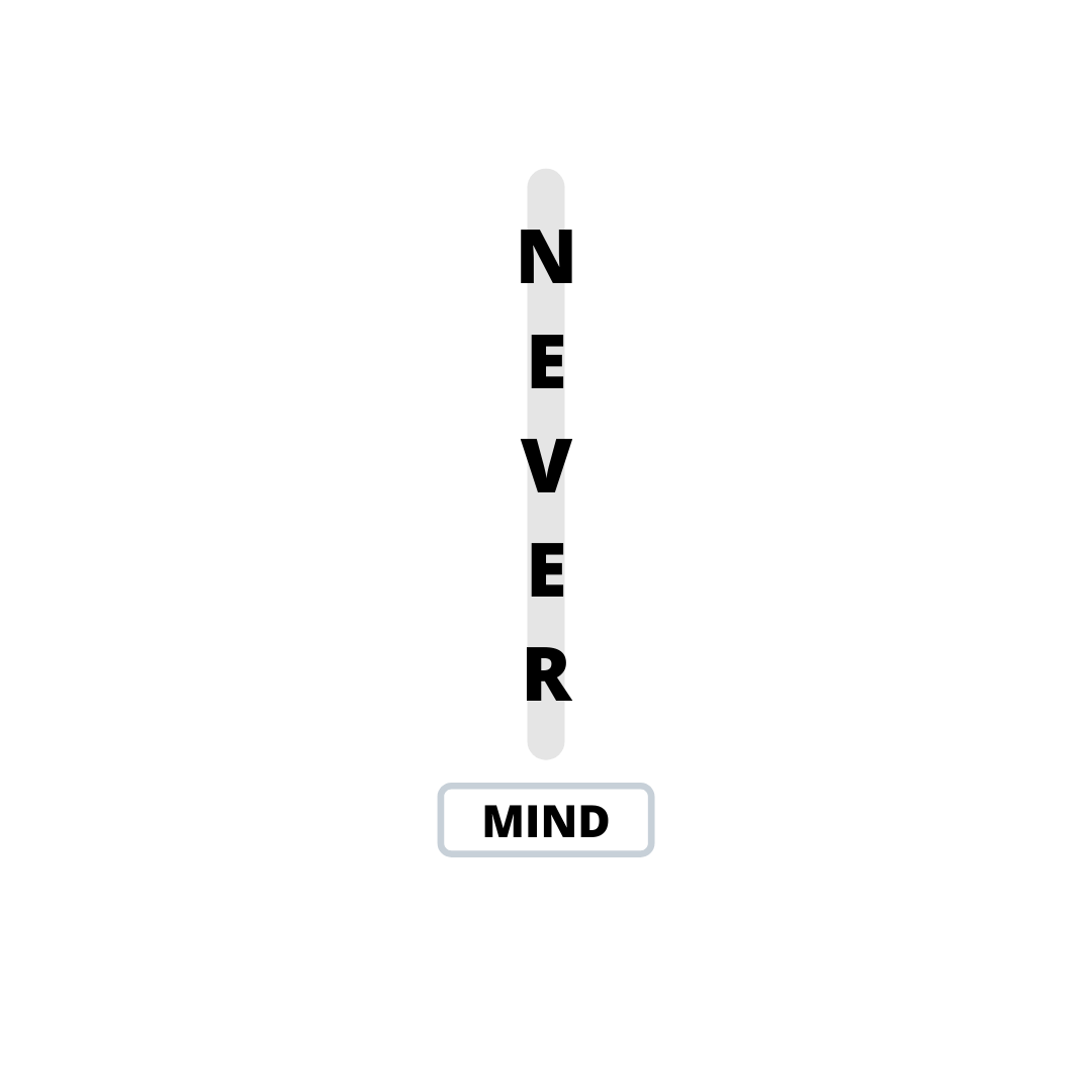 NEVER MIND T-shirt