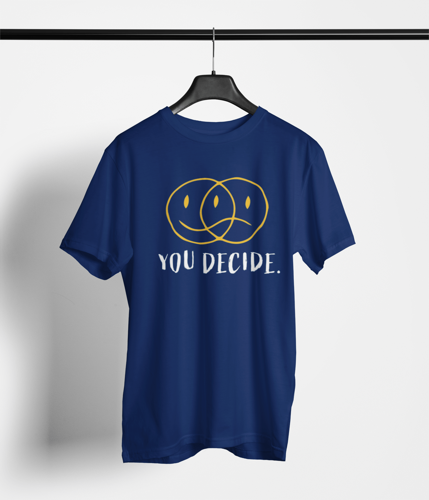 YOU DECIDE Tshirt